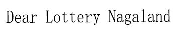 Dear Lottery Nagaland